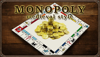 Medieval Monopoly Medieval Monopoly
