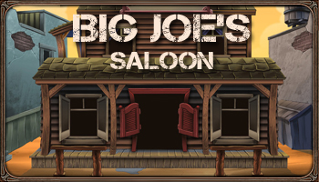 Big Joe's Saloon Big Joe's Saloon